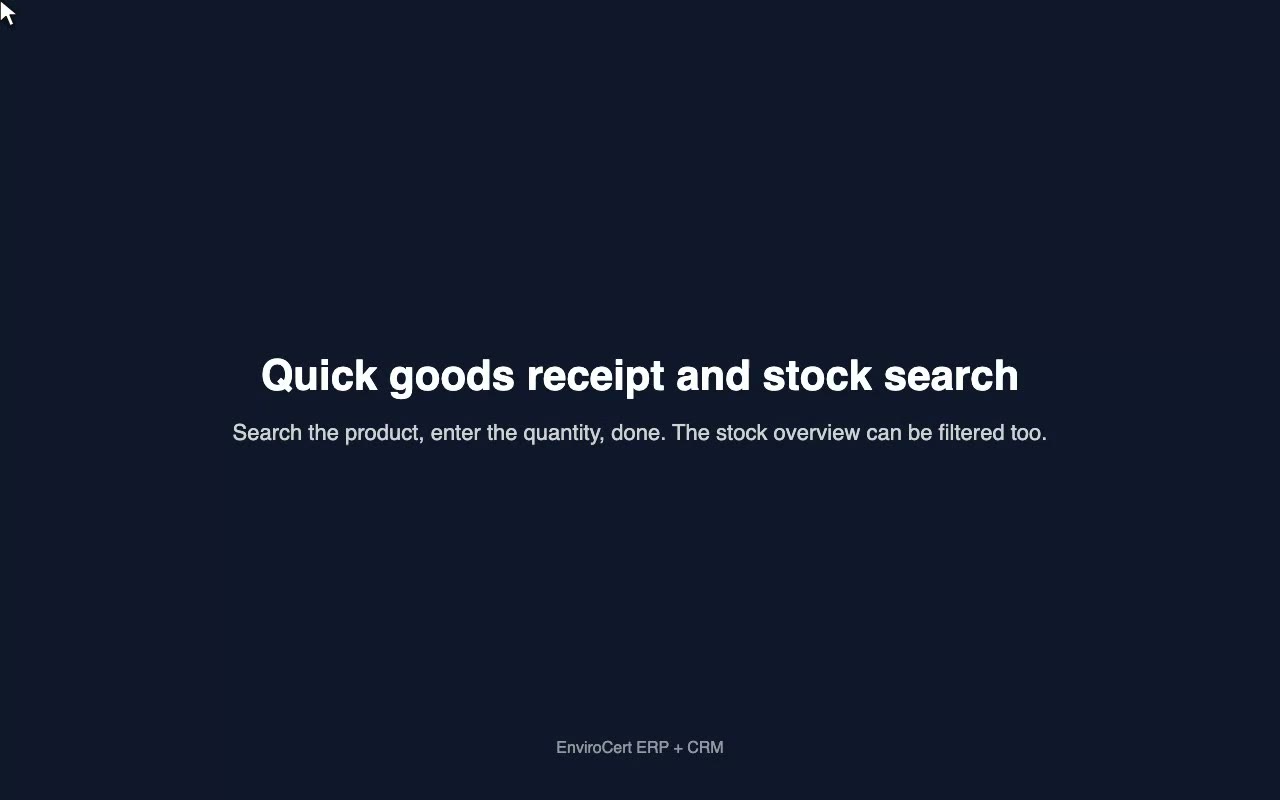 Quick goods receipt and stock search